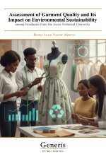 Assessment of Garment Quality and Its Impact on Environmental Sustainability