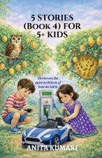 5 STORIES (Book 4) FOR 5+ KIDS