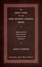 The Holy Link of the God-Human-Animal Bond