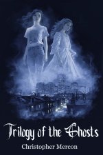 Trilogy of the Ghosts
