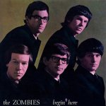 Zombies, The:  Begin Here (Mono Remastered, Indie Ex.) / 140Gr.