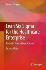 Lean Six Sigma for the Healthcare Enterprise