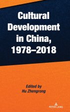 Cultural Development in China, 1978-2018