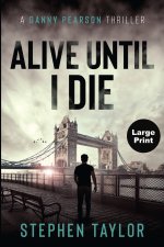 Alive Until I Die