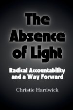 The Absence of Light