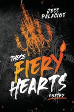 These Fiery Hearts