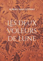 DEUX VOLEURS DE LUNE