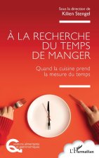 À la recherche du temps de manger