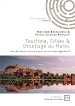 Tourisme, Crises &  Décollage au Maroc