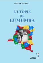 L'UTOPIE DE LUMUMBA