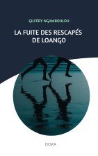 LA FUITE DES RESCAPÉS DE LOANGO