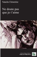 Ne doute pas que je t'aime