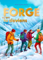 Forge ce que tu deviens 3