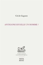 ANTIGONE EST-ELLE UN HOMME ?