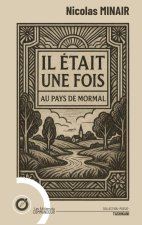 IL ETAIT FOIS DANS PAYS DE MORMAL