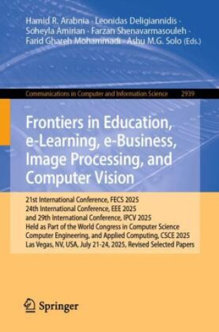Frontiers in Education, e-Learning, e-Business, Image Processing, and Computer Vision