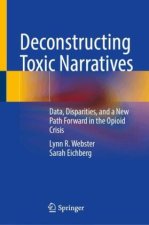 Deconstructing Toxic Narratives