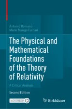 The Physical and Mathematical Foundations of the Theory of Relativity