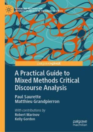 A Practical Guide to Mixed Methods Critical Discourse Analysis