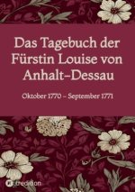 Das Tagebuch der Fürstin Louise von Anhalt-Dessau
