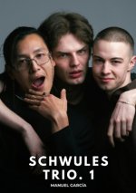 Schwules Trio. 1