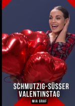 Schmutzig-süßer Valentinstag