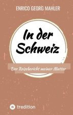 In der Schweiz