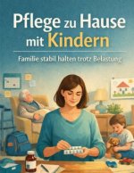 Pflege zu Hause mit Kindern
