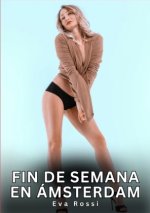 Fin de Semana en Ámsterdam