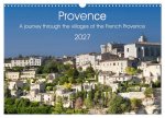 Provence. A journey through the villages of the French Provence (Wall Calendar 2027 DIN A3 landscape), CALVENDO 12 Month Wall Calendar