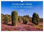 Lüneburger Heide - Im Wandel der Jahreszeiten (Wandkalender 2027 DIN A3 quer), CALVENDO Monatskalender
