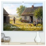 Zwischen Feld und Hof - Landleben vor über hundert Jahren (hochwertiger Premium Wandkalender 2027 DIN A2 quer), Kunstdruck in Hochglanz