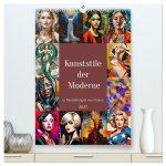 Kunststile der Moderne in Darstellungen von Frauen (hochwertiger Premium Wandkalender 2027 DIN A2 hoch), Kunstdruck in Hochglanz