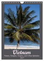 Vietnam - Nature, Temples, Tropics, and Urban Splendor (Wall Calendar 2027 DIN A4 portrait), CALVENDO 12 Month Wall Calendar