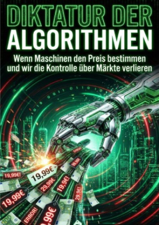 Diktatur der Algorithmen
