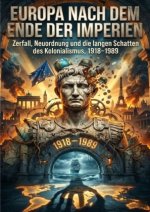 Europa nach dem Ende der Imperien