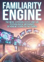 Familiarity Engine