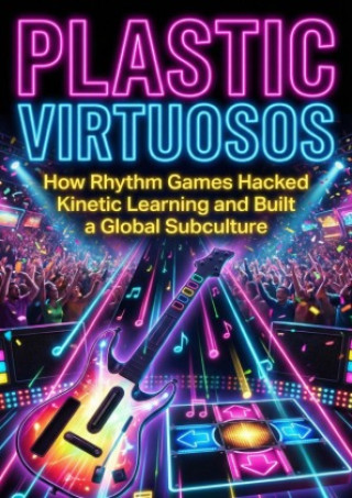 Plastic Virtuosos