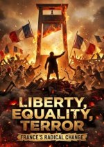 Liberty, Equality, Terror