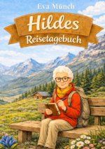 Hildes Reisetagebuch Berge
