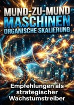 Mund-zu-Mund Maschinen: Organische Skalierung