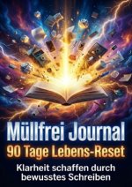 Müllfrei Journal: 90 Tage Lebens-Reset