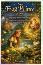 The Frog Prince Story