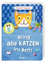 Bring alle Katzen ins Bett!
