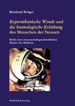 ,Kopernikanische Wende' und die 'kosmologische Kränkung' des Menschen der Neuzeit