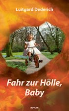 Fahr zur Hölle, Baby