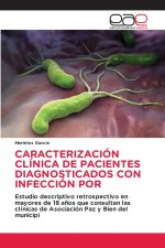 CARACTERIZACIÓN CLÍNICA DE PACIENTES DIAGNOSTICADOS CON INFECCIÓN POR