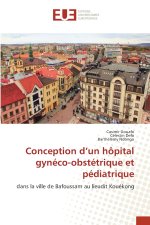 Conception d'un hôpital gynéco-obstétrique et pédiatrique
