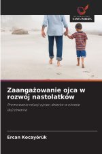 Zaangażowanie ojca w rozwój nastolatków