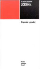 ideologia. Origine dei pregiudizi